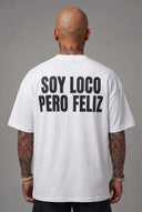 T-shirt Soy Loco Pero Feliz White