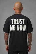 T-Shirt Trust Me Now Black