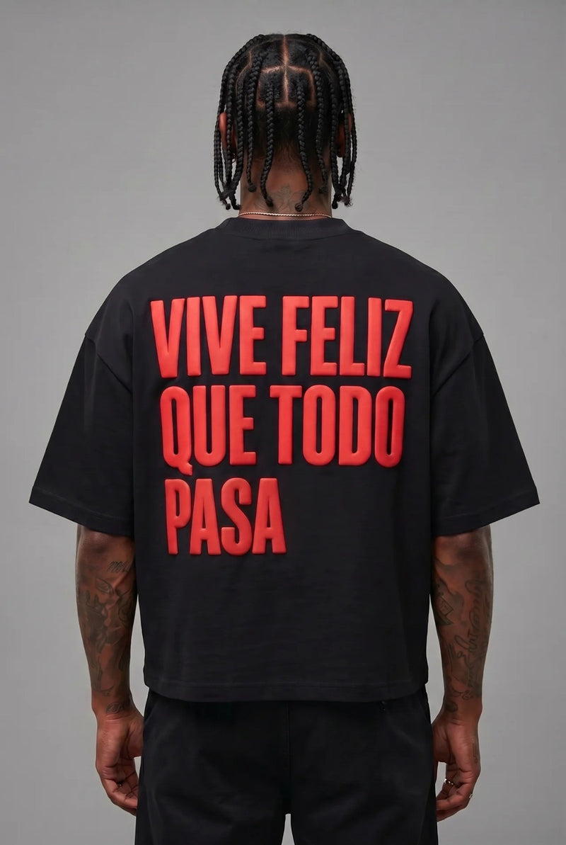 T-Shirt Vive Feliz Que Todo Pasa Black Red