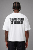 T-Shirt Ti Amo Solo Di Venerdi White Black