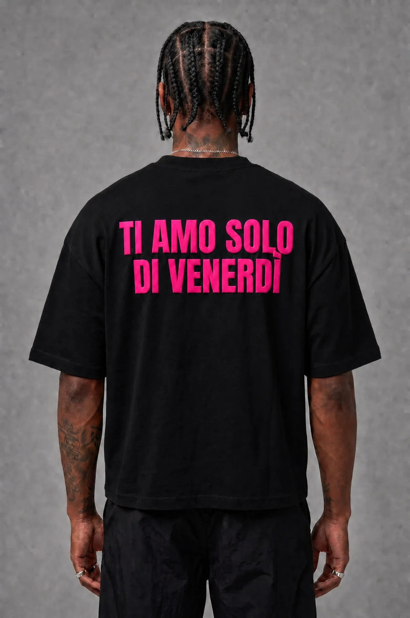 T-Shirt Ti Amo Solo Di Venerdi Black Fuxia
