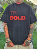 T-Shirt Be Bold Black